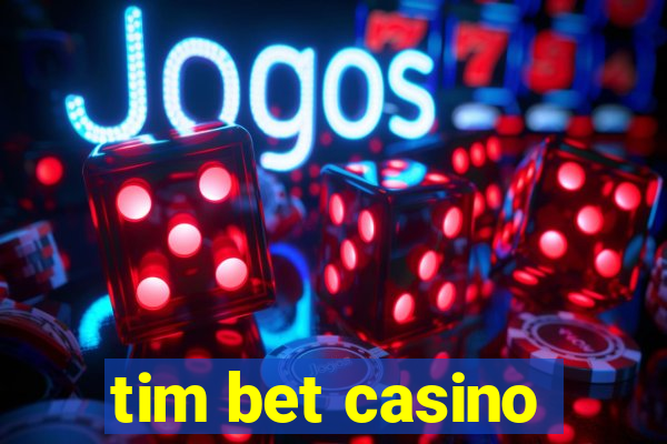 tim bet casino